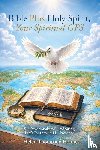 Holmes, Helen Thompson - Bible Plus Holy Spirit, Your Spiritual GPS