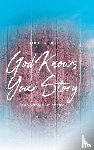 Ballou, April - God Knows Your Story