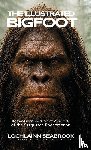 Seabrook, Lochlainn - The Illustrated Bigfoot
