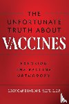 Canerot, Leon - The Unfortunate Truth About Vaccines
