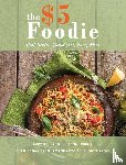 Holland, Lucy, Rizzoli, Carol, Eron, Ethan - The Five Dollar Foodie Cookbook