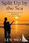 Tran, Len - Split Up by the Sea