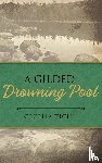 Tichi, Cecelia - A Gilded Drowning Pool