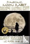 Kato, J C, J C 2 - Finding Moon Rabbit