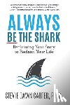Carter, Stevie Dawn - Always Be the Shark
