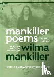 Mankiller, Wilma - Mankiller Poems: The Lost Poetry of the Principal Chief of the Cherokee Nation