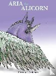 Anderson, Whitney L - Aria the Alicorn