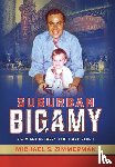 Zimmerman, Michael S - Suburban Bigamy