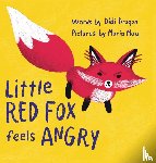 Dragon, Didi, Mau, Maria - Little Red Fox Feels Angry