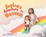 Arias, Sophia Love, Arias, Ruth - Arias, S: Sophia's Adventure In Heaven