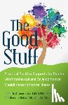 Price, Uzama - The Good Stuff: Practical Positive Supports for People with Intellectual and Developmental Disabilities and Mental Illness