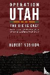 Yoshida, Hubert - Operation Utah - The Die is Cast