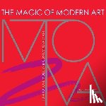 Jamison, Robyn - The Magic of Modern Art - How to Love Modern & Contemporary Art