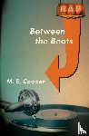 Cooper, M. E. - Between The Beats