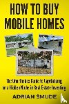 Smude, Adrian - How to Buy Mobile Homes