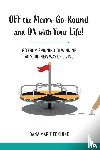 Ecklund, Dana Marie - Off the Merry-Go-Round and On With Your Life