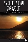 Watkins, Camara - Is There A Cure For Grief?