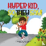 Fleury, Ruth - Hyper Kid, So They Say!