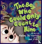 Berberich, Kelley - The Boy Who Could Only Count to Nine
