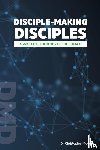 Moody, Christopher - Disciple-Making Disciples