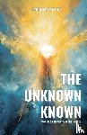 VanTine, Lance D. - The Unknown Known From God's Simplicity To His Infinity
