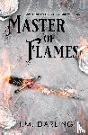 Darling, H. M. - Master of Flames