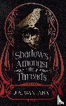 Santana, J. A. - Shadows Amongst the Threads