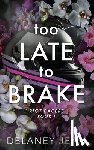 Jean, Delaney - Too Late To Brake
