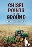 Drost, Carl - Chisel Points in the Ground
