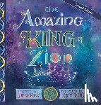 Roers, Lynne - The Amazing King of Zion