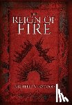 Hagood, Michelle N. - The Reign of Fire