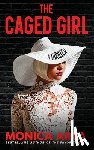 Arya, Monica - The Caged Girl