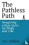 Millerd, Paul - The Pathless Path