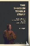Yongxin, Shi - The Shaolin Temple Story