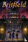 Stewart, C. R. - Britfield & the Return of the Prince