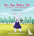 Leland, Rachel - Ava Ann Makes Art