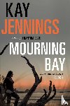 Jennings, Kay - Mourning Bay
