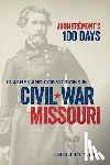 Wolk, Gregory - John Fremont’s 100 Days