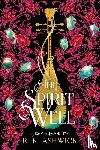 Ashwick, R. K. - The Spirit Well