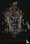 Szeker, Brandi Elise - The Master and The Marionette