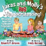 Graves, Robert P - Lukas and Molly's Big Misunderstanding