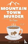 Pepper, Sue - Mountain Town Murder