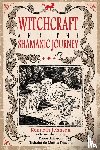 Johnson, Kenneth (Kenneth Johnson) - Witchcraft & the Shamanic Journey