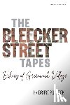Pollock, Bruce - The Bleecker Street Tapes