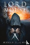 Thomas, Mason - Lord Mouse