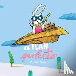 Tellez, Leo - El Plan Perfecto