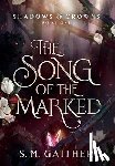 Gaither, S M - The Song of the Marked