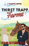 Hill, Christina - Thirst Trapp Farms