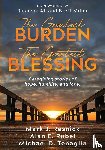 Resnick, Mark, Rubel, Alan E, Tenaglia, Michael D - The Greatest Burden The Greatest Blessing