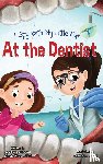 Ochoa, Jennifer, Dennis, Rdh Mandy - I Spy with My Little Eye ... At the Dentist